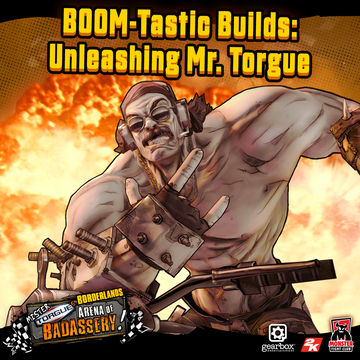 BOOM-Tastic Builds: Unleashing Mr. Torgue