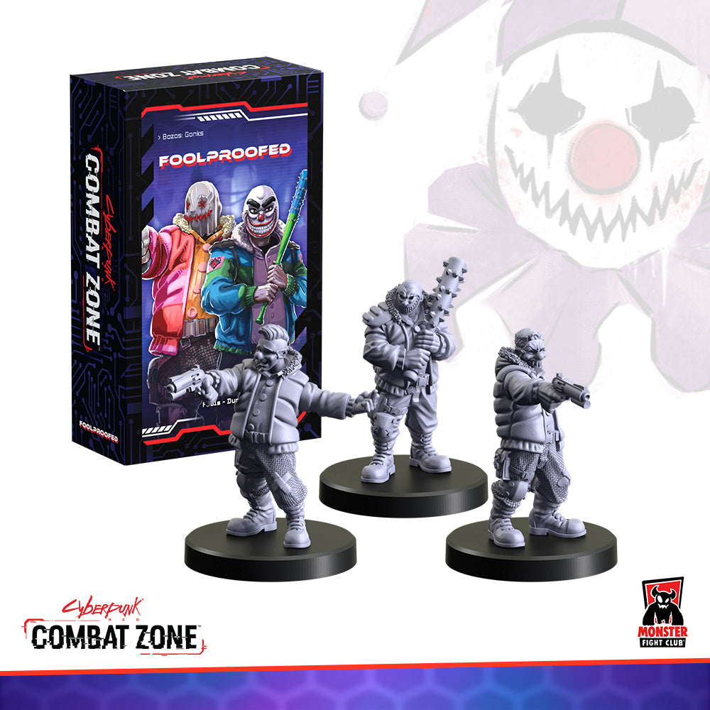 Combat Zone: Foolproofed (Bozo Gonks)