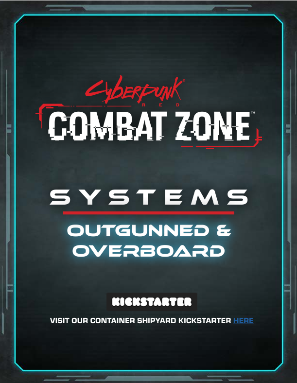 Cyberpunk RED: Combat Zone - Outgunned & Overboard Scenarios Cyberpunk RED: Combat Zone - Outgunned & Overboard Scenarios